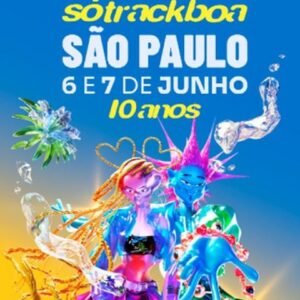 06 e 07 de junho💥 Só Track Boa Festival São Paulo 2025