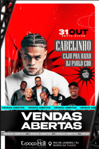 31/10- 🥁 CABELINHO, CAJU PRA BAIXO e DJ’s no ESPAÇO HALL