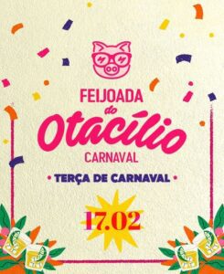 17/02 🥁 Feijoada do Otacílio - CARNAVAL