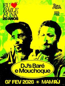 07/02 ✨ *Rio de Carnaval, Eu amo Baile Funk 20 Anos* ✨