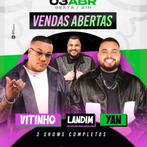 03/04 VITINHO, YAN e LANDIM no ESPAÇO HALL