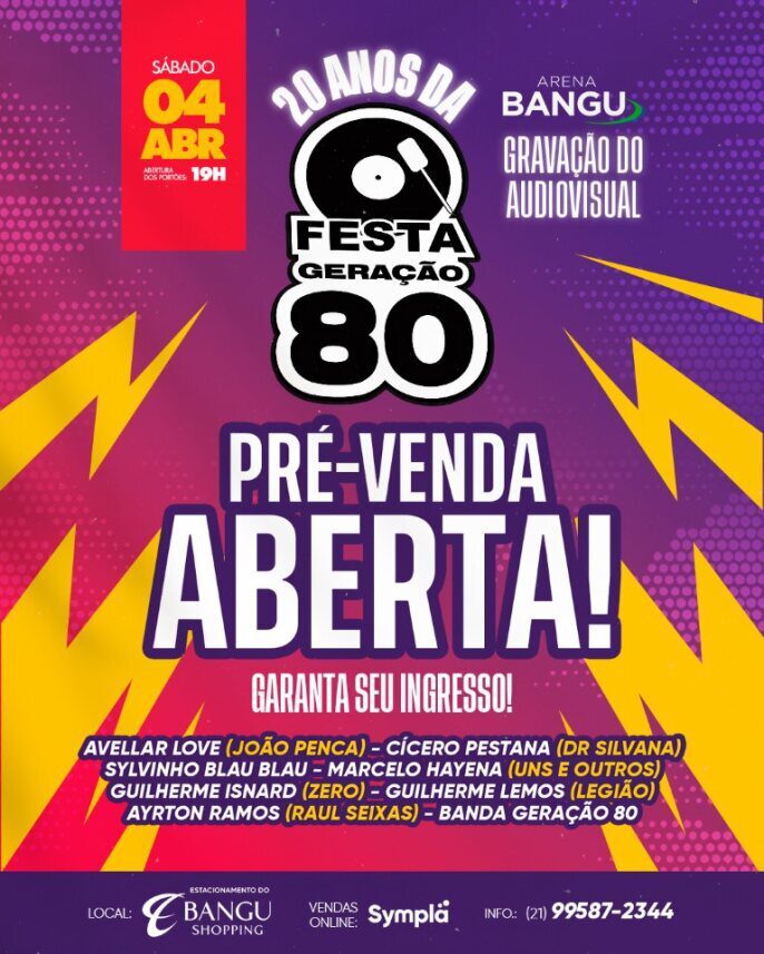 04/04 Festa Geração 80 - 20 anos Festa Geração 80 - 20 anos