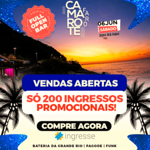 🥁 Camarote Faro Full Open Bar 06/06