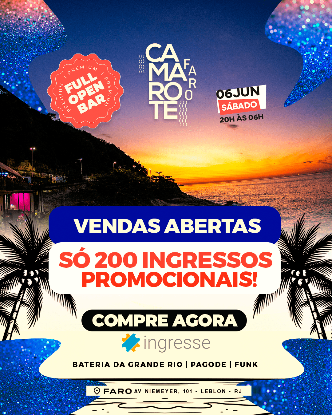 🥁 Camarote Faro Full Open Bar 06/06