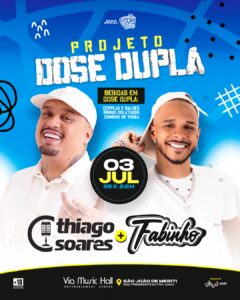🥁 Thiago Soares e Fabinho 03/07