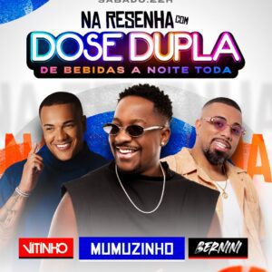 🥁 MUMUZINHO, VITINHO e BERNINI, COM DOSE DUPLA, no ESPAÇO HALL 04/07