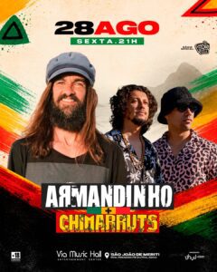 🥁 Armandinho + chimarruts 28/08